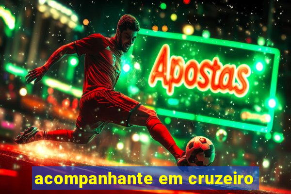 acompanhante em cruzeiro